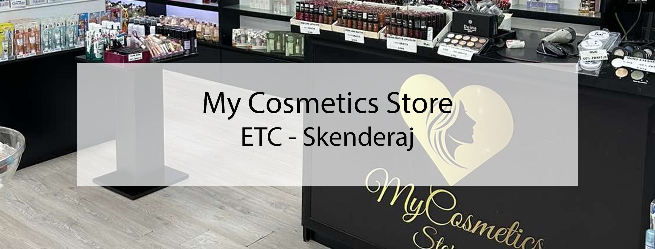 My Cosmetics Store - Skenderaj